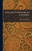 Charles H Hayward - English Furniture at a Glance, Inbunden