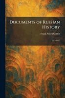 Frank Alfred Golder - Documents of Russian History, Häftad