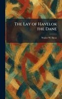 Walter W Skeat - Lay of Havelok the Dane, Inbunden