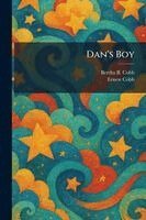 Bertha B Cobb, Ernest Cobb - Dan's Boy, Häftad