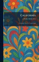 J Walker McSpadden - California, Inbunden