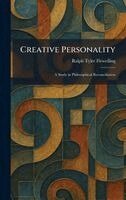 Ralph Tyler Flewelling - Creative Personality, Inbunden