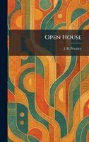 J B Priestley - Open House, Inbunden