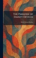 Hyder Edward Rollins - Paradise of Dainty Devices, Inbunden