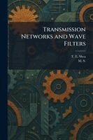 T E Shea, M S - Transmission Networks and Wave Filters, Häftad