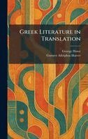 Gustave Adolphus Harrer, George Howe - Greek Literature in Translation, Inbunden
