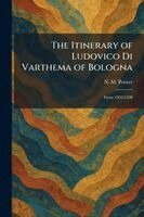 N M Penzer - Itinerary of Ludovico Di Varthema of Bologna, Häftad
