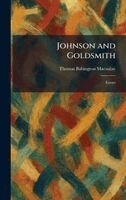 Thomas Babington Macaulay - Johnson and Goldsmith, Inbunden