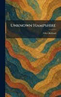 Clive Holland - Unknown Hampshire, Inbunden