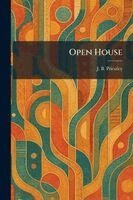 J B Priestley - Open House, Häftad