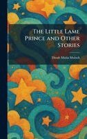 Dinah Maria Mulock - Little Lame Prince and Other Stories, Inbunden