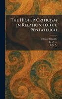 Edouard Naville - Higher Criticism in Relation to the Pentateuch, Inbunden