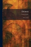 Francis Gribble - Dumas, Häftad