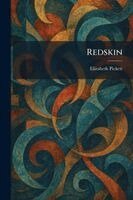 Elizabeth Pickett - Redskin, Häftad