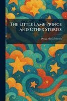 Dinah Maria Mulock - Little Lame Prince and Other Stories, Häftad