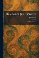 John Snape - Remember Jesus Christ, Häftad