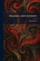 John Huston - Frankie and Johnny, Häftad