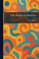 Gene Markey - Road to Rouen, Häftad