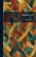 Jacques Riviere - Rimbaud, Inbunden