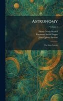 Henry Norris Russell, Raymond Smith Dugan, John Quincy Stewart - Astronomy, Inbunden