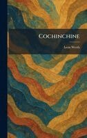 Leon Werth - Cochinchine, Inbunden