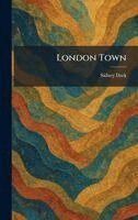 Sidney Dark - London Town, Inbunden