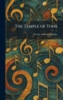 George Ashdown Audsley - Temple of Tone, Inbunden