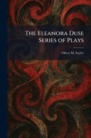 Oliver M Sayler - Eleanora Duse Series of Plays, Häftad