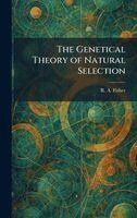 R a Fisher - Genetical Theory of Natural Selection, Inbunden