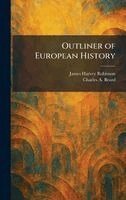 James Harvey Robinson, Charles a Beard - Outliner of European History, Inbunden