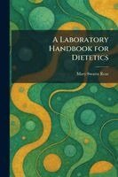 Mary Swartz Rose - Laboratory Handbook for Dietetics, Häftad