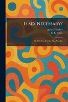 James Thurber, E B White - Is Sex Necessary?, Häftad