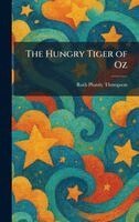 Ruth Plumly Thompson - Hungry Tiger of Oz, Inbunden
