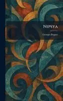 Georges Bugnet - Nipsya, Inbunden. Tillgänglighet: Lägg i varukorg