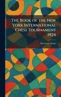 Hermann Helms - Book of the New York International Chess Tournament 1924, Inbunden