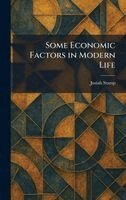 Josiah Stamp - Some Economic Factors in Modern Life, Inbunden
