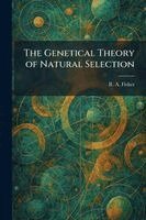 R a Fisher - Genetical Theory of Natural Selection, Häftad