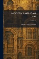 William Charles Wermuth - Modern American Law, Häftad