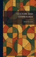 Robert H Lowie - Culture and Ethnology, Inbunden
