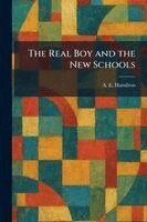 A E Hamilton - Real Boy and the New Schools, Häftad