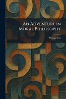 Warner Fite - Adventure in Moral Philosophy, Häftad
