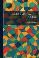 Emanuel Lasker - Lasker's Manual of Chess, Häftad