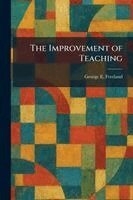 George E Freeland - Improvement of Teaching, Häftad