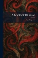 Bruce Carpenter - Book of Dramas, Häftad