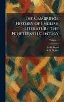 A W Ward, A R Waller - Cambridge History of English Literature, Inbunden