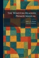 Sidney G Firman, Ethel H Maltbay - Winston Readers Primer Manual, Häftad