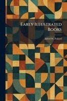 Alfred W Pollard - Early Illustrated Books, Häftad