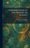 Louis Charles Karpinski, John Garrett Winter - Contributions to the History of Science, Inbunden