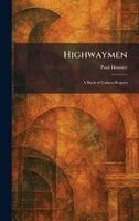 Paul Honore - Highwaymen, Inbunden