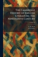 A W Ward, A R Waller - Cambridge History of English Literature, Häftad